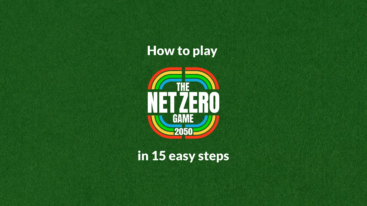 The Net Zero Game 2050™ How to play in 15 steps