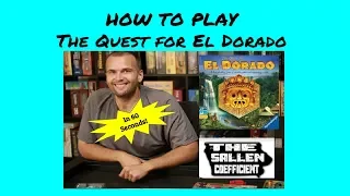 How to Play in 60 Seconds - The Quest for El Dorado