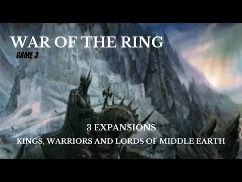 War of the Ring - 3 Expansions (Game 3)
