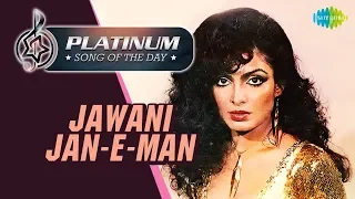 Platinum song of the day | Jawani Jan e man | जवानी जानेमन हसीन दिलरुबा | 04th April | Asha Bhosle