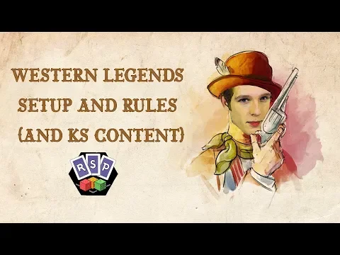 Western Legends Setup & Rules (and KS content)