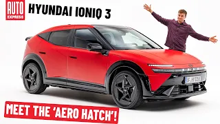 New Hyundai Ioniq 3 'aero hatch' goes strong on sporty flavour