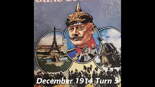 Guns of August, Turn 5 Dec-1914