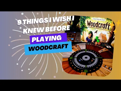 9 things I wish I knew before playing Woodcraft