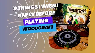 9 things I wish I knew before playing Woodcraft