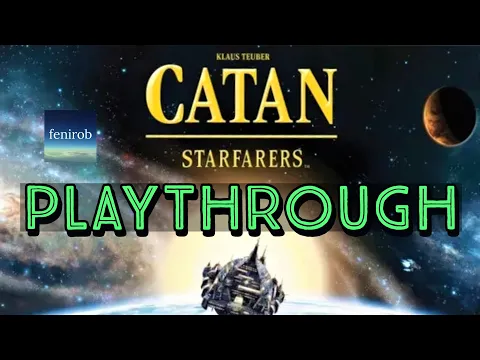Catan: Starfarers I Playthrough (4 Players)