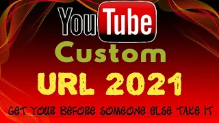 Custom URL For YouTube Channel (Get YouTube Custom URL 2021) Custom URL For YouTube Channel (Get YouTube Custom URL 2021)
