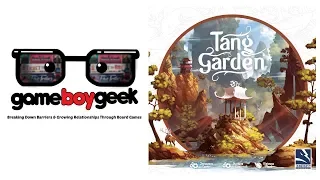 Tang Garden Review with the Game Boy Geek