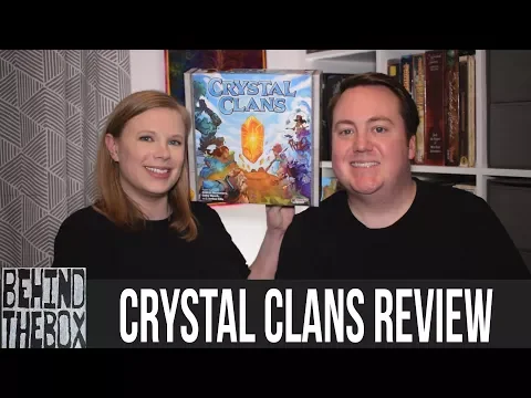 Crystal Clans - Behind the Box Review