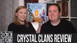 Crystal Clans - Behind the Box Review