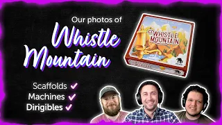Photographing Whistle Mountain (Board Game) - Episode 14 of Victory Point & Shoot