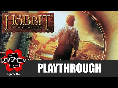 The Hobbit: an Unexpected Journey | Playthrough | GenCan't 2022