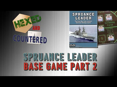 Spruance Leader - Base Game Playthrough Part 2
