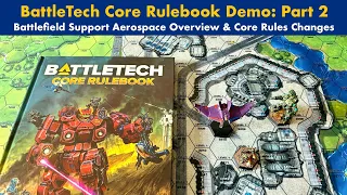 Core Rulebook Demo Part 2 - Aerospace (Battlefield Support) and Changes