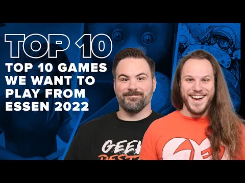 Top 10 Games We Want to Play from Essen 2022 - BGG Top 10 w/ The Brothers Murph