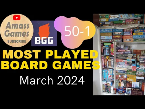 Top 50 most played games March 2024 AmassGames #boardgame #tabletop #list #play #bgg #list #dice