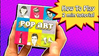 How to play Pop Art