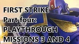 Warhammer 40,000: First Strike (Playthrough of Mission 3 and 4)