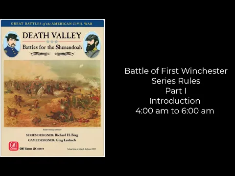 First Winchester May 25, 1862 - GBACW Death Valley - Part 1