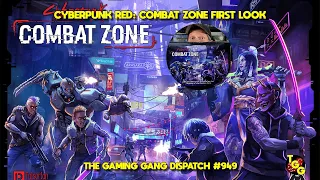 Cyberpunk RED: Combat Zone Unboxing and First Look on The Gaming Gang Dispatch EP 949