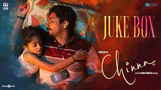 Chinna (Telugu) - Jukebox | Siddharth | S.U.Arun Kumar | Dhibu Ninan Thomas | Etaki Entertainment