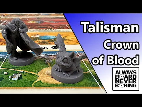 Talisman Sagas: Crown of Blood Expansion Review | Avalon Hill Bring Dracula to Talisman | Sponsored