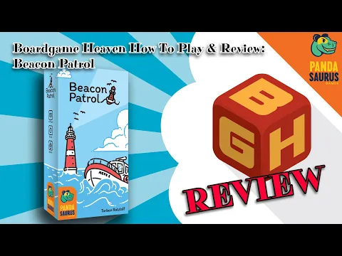 Boardgame Heaven How To Play & Review 213: Beacon Patrol (Pandasaurus)
