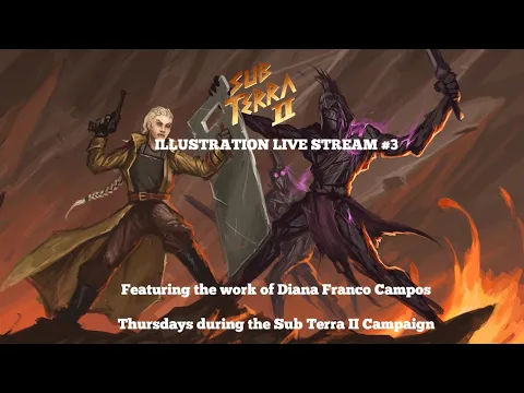 Sub Terra II: Inferno's Edge Illustration Live Stream #3
