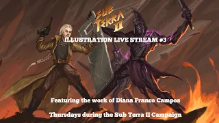 Sub Terra II: Inferno's Edge Illustration Live Stream #3