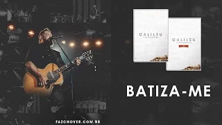 DVD Galileu | Fernandinho | Batiza-me