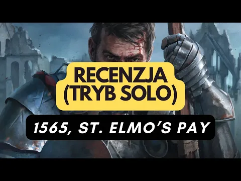 (677) 1565, St. Elmo’s Pay (tryb solo) - recenzja (PL)