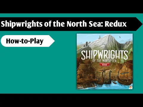 Building the Best Boat: How to Play Shipwrights of the North Sea - Redux