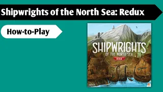 Building the Best Boat: How to Play Shipwrights of the North Sea - Redux