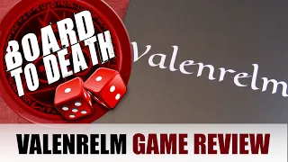 Board to Death Previews Valenrelm Board Game