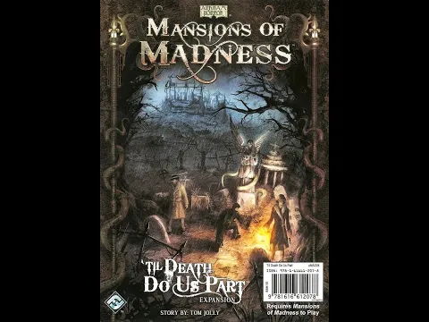 Unboxing Mansion of Madness 1st Edition Expansion - Till Death Do Us Part