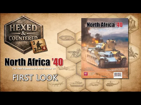 North Africa '40 (GMT Games) | First Look