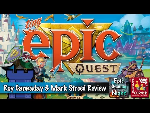 Tiny Epic Quests Review with Roy Cannaday & Mark Streed