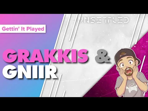 Unsettled Playthrough of Grakkis and Ginir