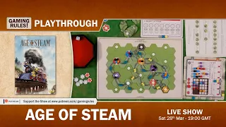 Age of Steam - Live playthrough with Paul Grogan and friends