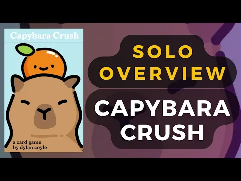 [Kickstarter Preview] Capybara Crush Solo Gameplay Overview| DaniCha