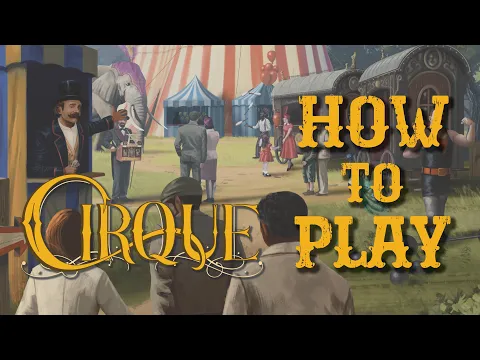 HOW TO PLAY: Cirque