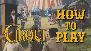 HOW TO PLAY: Cirque