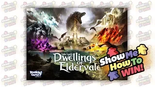 Show Me How to Win Dwellings of Eldervale