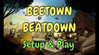 Beetown Beatdown – Setup & Play Cycle