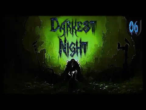 Darkest Night 2nd Ed. #2 | Episode 6: It's In The Woods. It's Coming