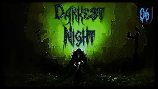 Darkest Night 2nd Ed. #2 | Episode 6: It's In The Woods. It's Coming