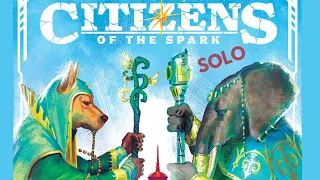 Citizens of the Spark | Solo Board Game Tutorial and Playthrough