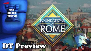 "Foundations of Rome" a Dice Tower Preview - with Mark Streed