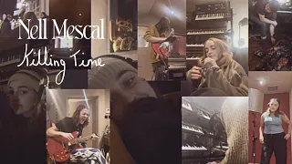 Nell Mescal - Killing Time (Lyric Video)