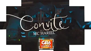 MC Hariel - Convite (GR6 Filmes) Jorgin Deejhay
